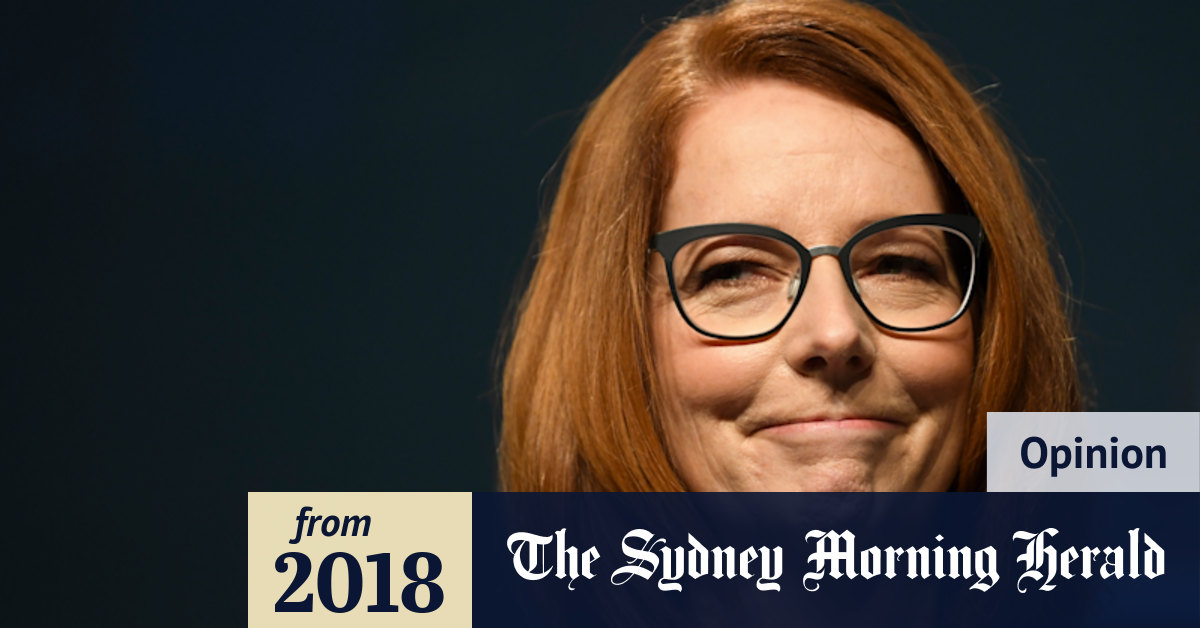 How will history remember Julia Gillard?